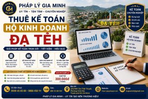 Thuê Kế Toán Hộ Kinh Doanh Đạ Tẻh