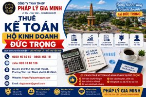 Thuê Kế Toán Hộ Kinh Doanh Đức Trọng