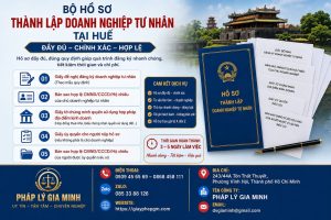 Bộ hồ sơ thành lập doanh nghiệp tư nhân tại Huế đầy đủ