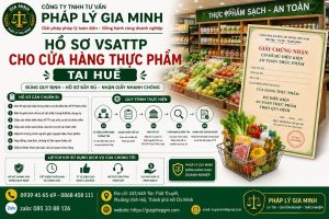 Hồ sơ VSATTP cho cửa hàng thực phẩm tại Huế