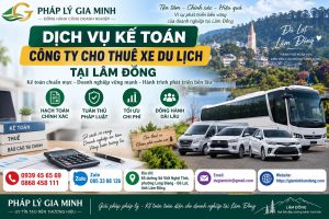 Dịch vụ kế toán công ty cho thuê xe du lịch tại Lâm Đồng