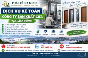 Dịch vụ kế toán công ty sản xuất cửa tại Lâm Đồng