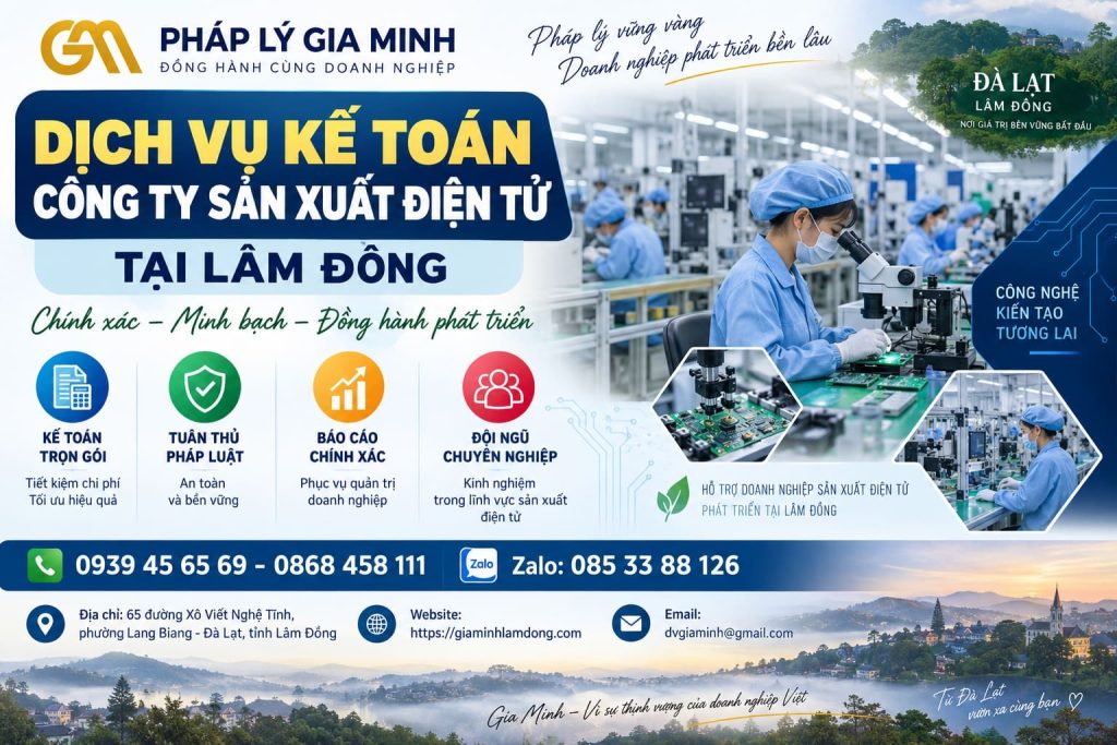 Dịch vụ kế toán công ty sản xuất điện tử tại Lâm Đồng