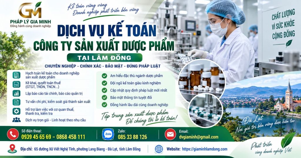 Dịch vụ kế toán công ty sản xuất dược phẩm tại Lâm Đồng
