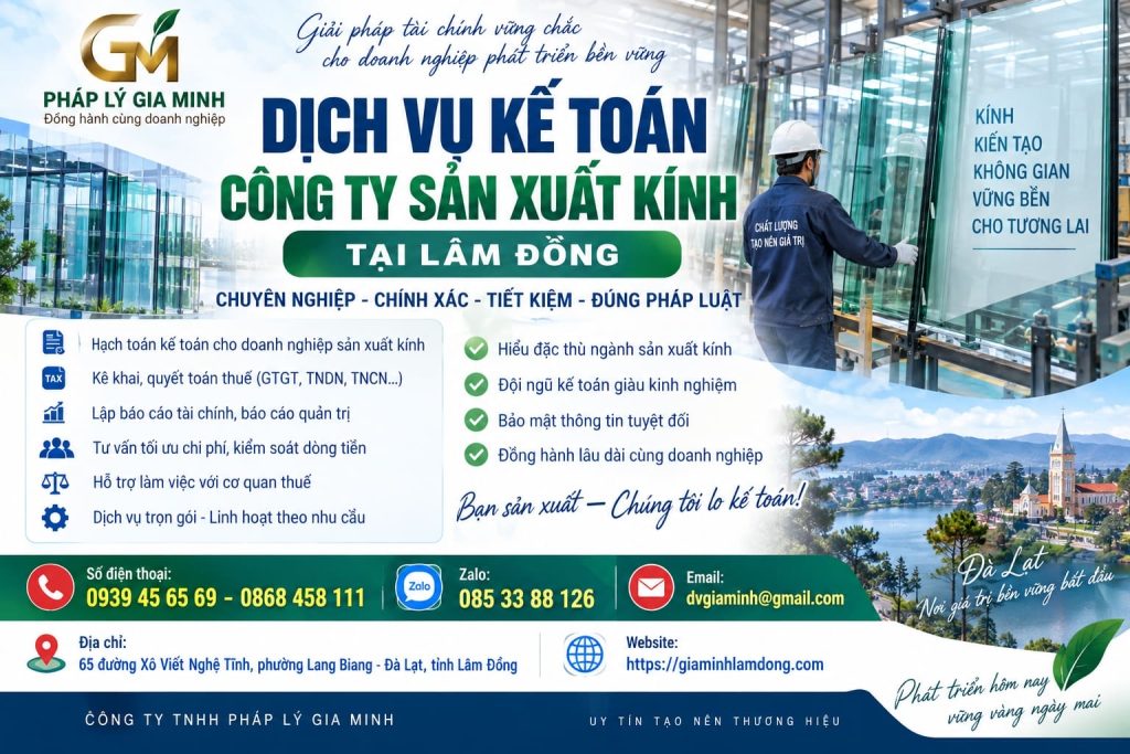 Dịch vụ kế toán công ty sản xuất kính tại Lâm Đồng