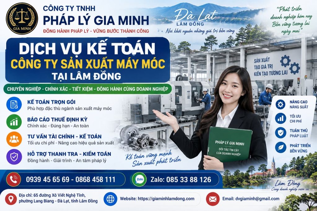 Dịch vụ kế toán công ty sản xuất máy móc tại Lâm Đồng