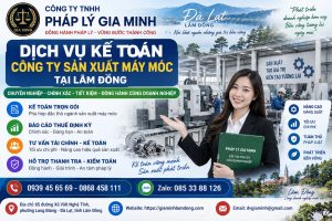 Dịch vụ kế toán công ty sản xuất máy móc tại Lâm Đồng