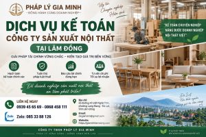 Dịch vụ kế toán công ty sản xuất nội thất tại Lâm Đồng