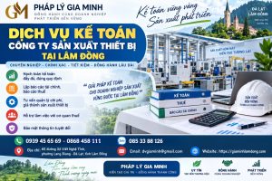 Dịch vụ kế toán công ty sản xuất thiết bị tại Lâm Đồng