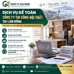 Dịch vụ kế toán công ty thi công nội thất tại Lâm Đồng