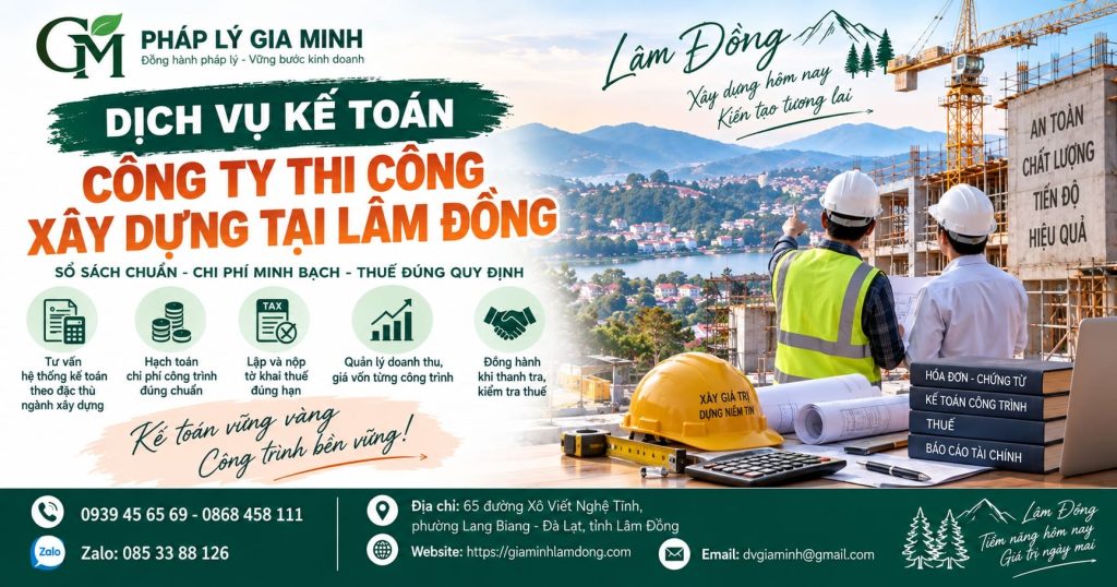 Dịch vụ kế toán công ty thi công xây dựng tại Lâm Đồng trọn gói 1 Dịch vụ kế toán công ty thi công xây dựng tại Lâm Đồng