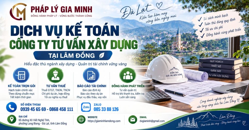 Dịch vụ kế toán công ty tư vấn xây dựng tại Lâm Đồng