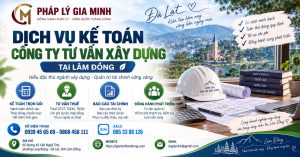 Dịch vụ kế toán công ty tư vấn xây dựng tại Lâm Đồng
