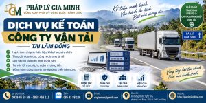 Dịch vụ kế toán công ty vận tải tại Lâm Đồng