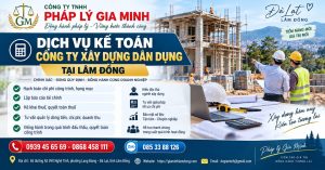 Dịch vụ kế toán công ty xây dựng dân dụng tại Lâm Đồng