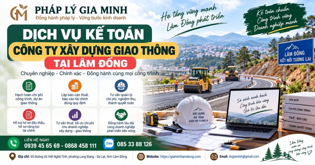 Dịch vụ kế toán công ty xây dựng giao thông tại Lâm Đồng trọn gói 1 Dịch vụ kế toán công ty xây dựng giao thông tại Lâm Đồng