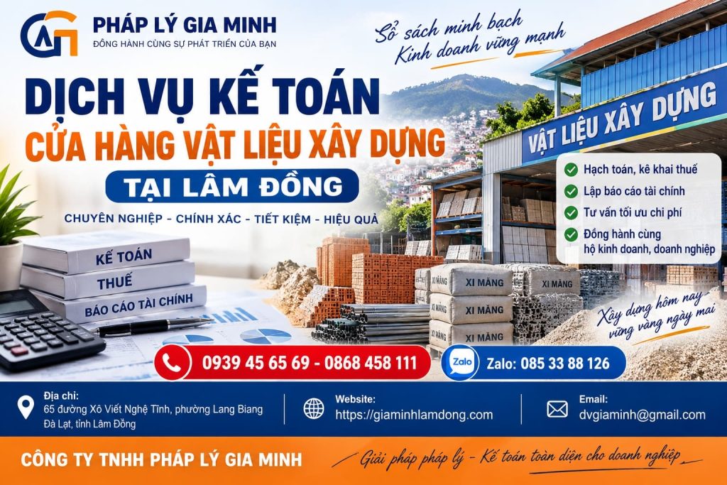 Dịch vụ kế toán cửa hàng vật liệu xây dựng tại Lâm Đồng trọn gói 1 Dịch vụ kế toán cửa hàng vật liệu xây dựng tại Lâm Đồng