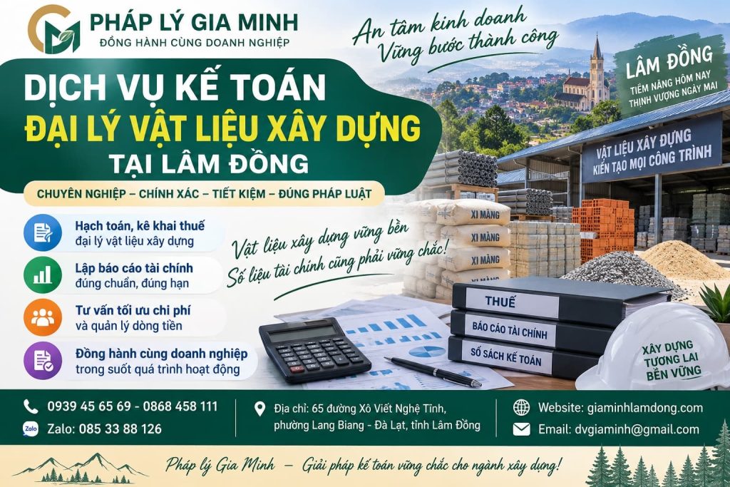 Dịch vụ kế toán đại lý vật liệu xây dựng tại Lâm Đồng trọn gói 1 Dịch vụ kế toán đại lý vật liệu xây dựng tại Lâm Đồng