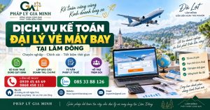 Dịch vụ kế toán đại lý vé máy bay tại Lâm Đồng