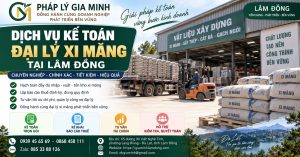 Dịch vụ kế toán đại lý xi măng tại Lâm Đồng