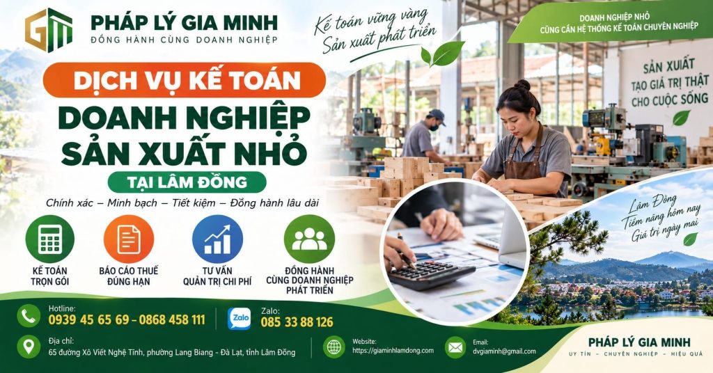 Dịch vụ kế toán doanh nghiệp sản xuất nhỏ tại Lâm Đồng 1 Dịch vụ kế toán doanh nghiệp sản xuất nhỏ tại Lâm Đồng