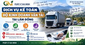 Dịch vụ kế toán hộ kinh doanh vận tải tại Lâm Đồng