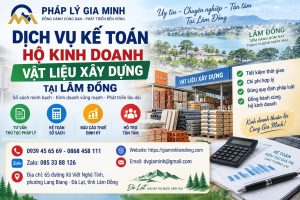 Dịch vụ kế toán hộ kinh doanh vật liệu xây dựng tại Lâm Đồng