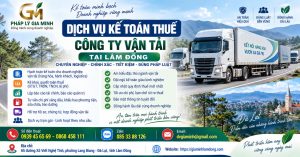 Dịch vụ kế toán thuế công ty vận tải tại Lâm Đồng