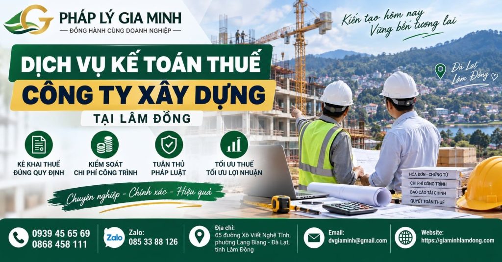 Dịch vụ kế toán thuế công ty xây dựng tại Lâm Đồng