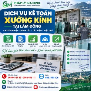 Dịch vụ kế toán xưởng kính tại Lâm Đồng