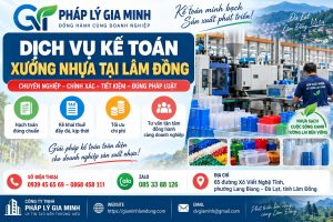 Dịch vụ kế toán xưởng nhựa tại Lâm Đồng