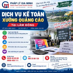 Dịch vụ kế toán xưởng quảng cáo tại Lâm Đồng