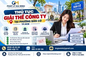 Thủ tục giải thể công ty tại phường Bàn Cờ TP.HCM